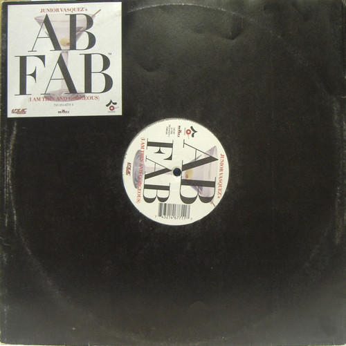 Junior Vasquez - Ab Fab (I Am Thin And Gorgeous) (12")