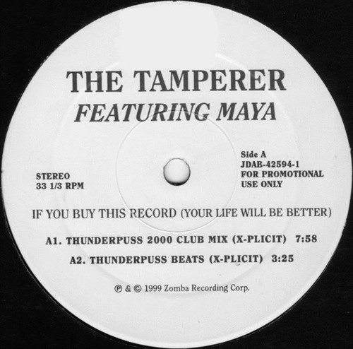 The Tamperer Featuring Maya - If You Buy This Record (Your Life Will Be Better) - Jive - JDAB-42594-1 - 12", Promo 1799235343