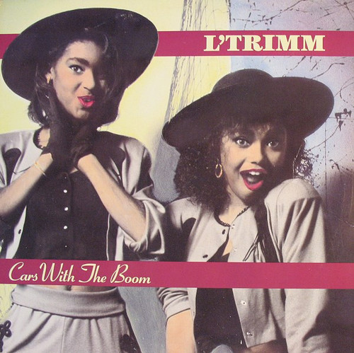 L'Trimm - Cars With The Boom (12")