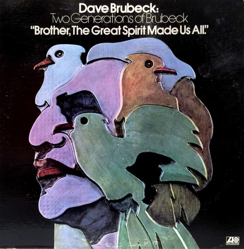 Dave Brubeck and Darius Brubeck Ensemble with Chris & Dan Brubeck - Two Generations Of Brubeck " Brother, The Great Spirit Made Us All". - Atlantic - SD 1660 - LP, Album 1814471515