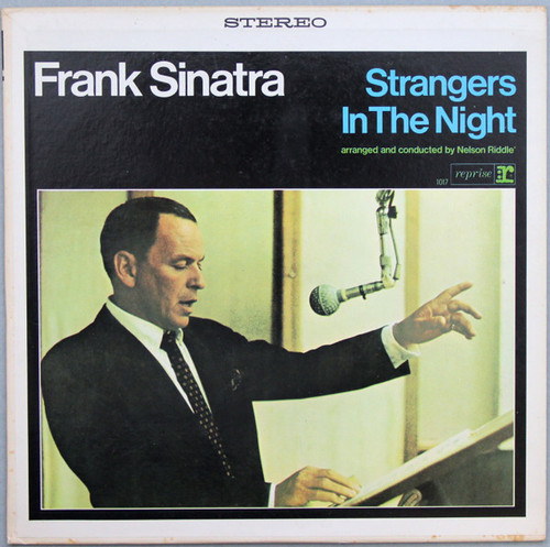 Frank Sinatra - Strangers In The Night - Reprise Records, Reprise Records - FS 1017, FS-1017 - LP, Album, Pit 1816201606