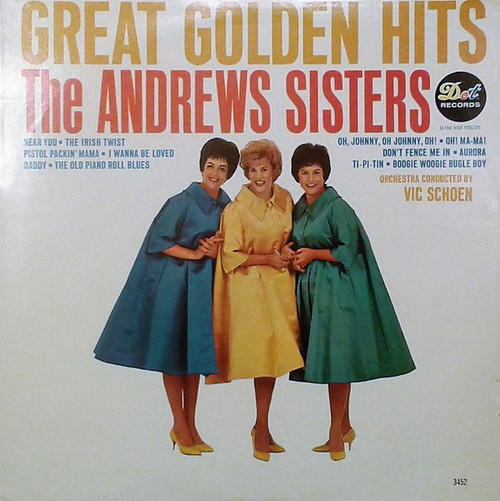 The Andrews Sisters - Great Golden Hits - Dot Records - DLP 3452  - LP, Album, Mono 1819245724