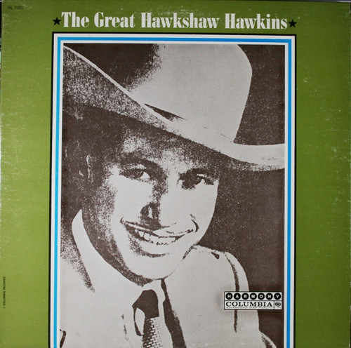 Hawkshaw Hawkins - The Great Hawkshaw Hawkins - Harmony (4) - HL 7301 - LP, Comp, Mono 1819488694