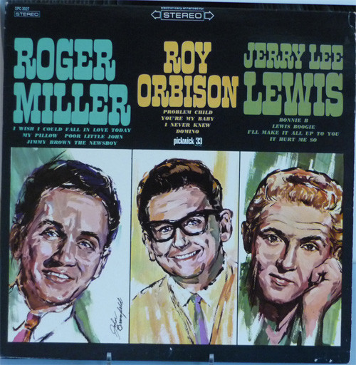 Roger Miller - Roy Orbison - Jerry Lee Lewis - Roger Miller - Roy Orbison - Jerry Lee Lewis - Pickwick/33 Records - SPC-3027 - LP, Comp 1827110068