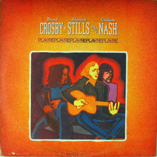 Crosby, Stills & Nash - Replay - Atlantic - SD 16026 - LP, Comp, SRC 1828752709