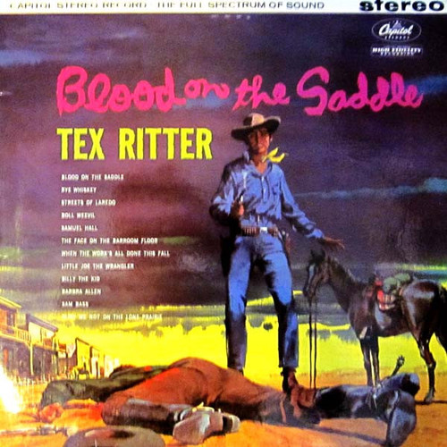 Tex Ritter With Music By Paul Sells - Blood On The Saddle (LP, Album)