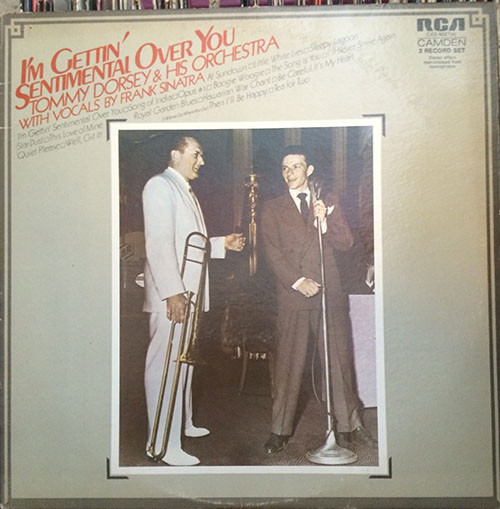 Tommy Dorsey And His Orchestra With Frank Sinatra - I'm Gettin' Sentimental Over You (2xLP, Comp, RM)