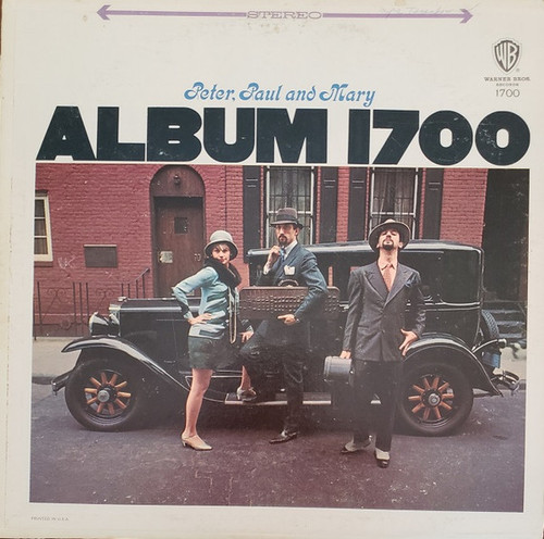 Peter, Paul & Mary - Album 1700 - Warner Bros. - Seven Arts Records, Warner Bros. Records - WS 1700, 1700 - LP, Album, RP, San 1836664549