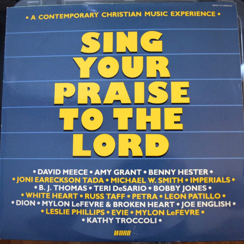 Various - Sing Your Praise To The Lord (A Contemporary Christian Music Experience) (3xLP, Album)