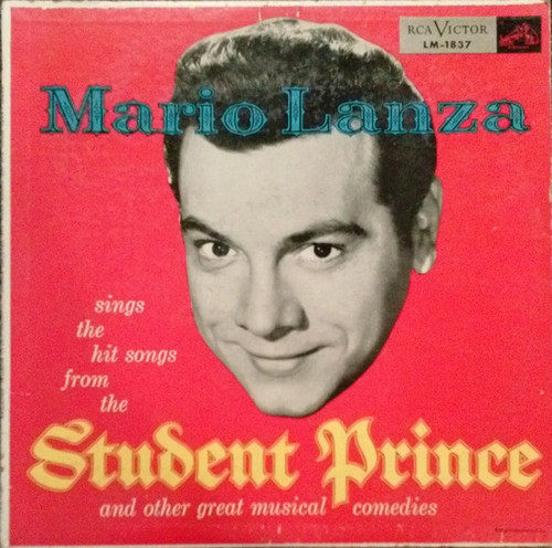 Mario Lanza - Mario Lanza Sings The Hit Songs From The Student Prince And Other Great Musical Comedies - RCA Victor - LM-1837 - LP, Album, Mono, RE 1837729633