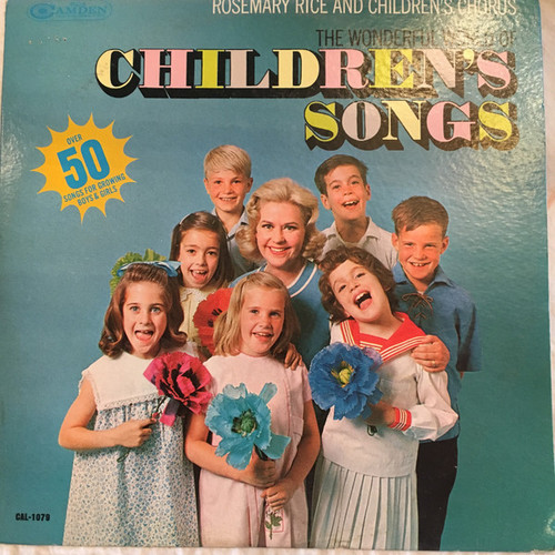 Rosemary Rice And "The Wonderful World Of Children's Songs" Chorus - The Wonderful World Of Children's Songs - RCA Camden - CAL-1079 - LP, Mono 1840704439