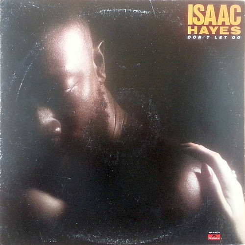 Isaac Hayes - Don't Let Go - Polydor, Polydor - PD-1-6224, 2480 510 - LP, Album, 72  1855127383