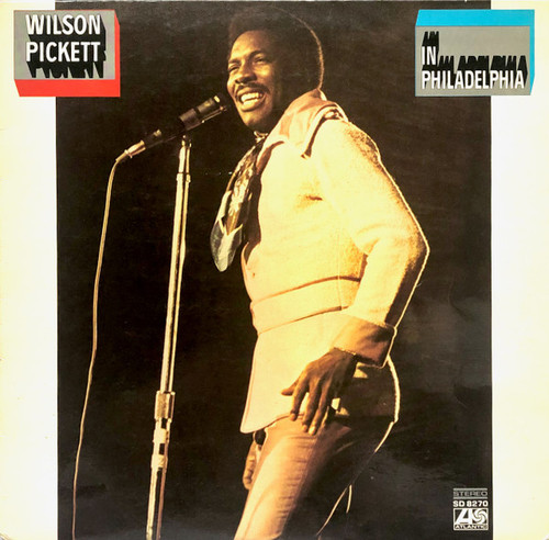 Wilson Pickett - In Philadelphia - Atlantic - SD 8270 - LP, Album 1857790102