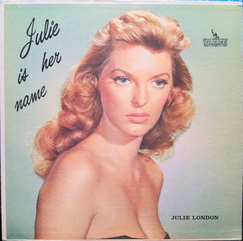 Julie London - Julie Is Her Name (LP, Album, RE)