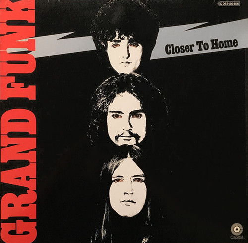 Grand Funk Railroad - Closer To Home - Capitol Records, Capitol Records - 1 C 062-80 456, 1 C 062-80456 - LP, Album, Gat 1858283764