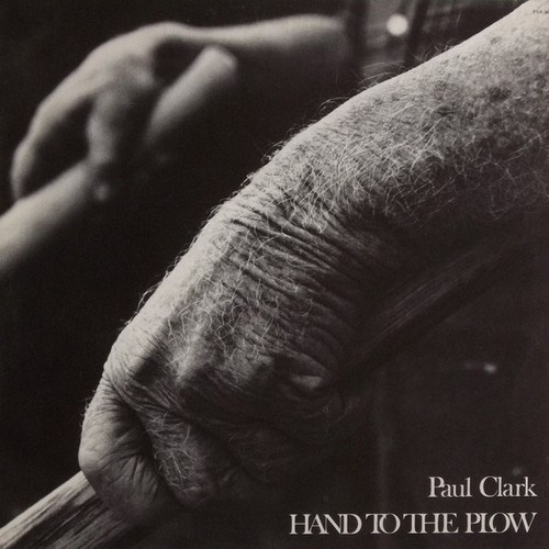 Paul Clark (5) - Hand To The Plow (LP, Album)