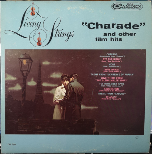 Living Strings - "Charade" And Other Film Hits - RCA Camden - CAL-799 - LP, Album, Mono 1887608497