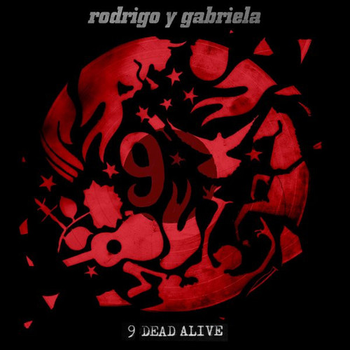 Rodrigo Y Gabriela - 9 Dead Alive - Rubyworks - RWXLP110 - LP, Album, Tra 1902206771