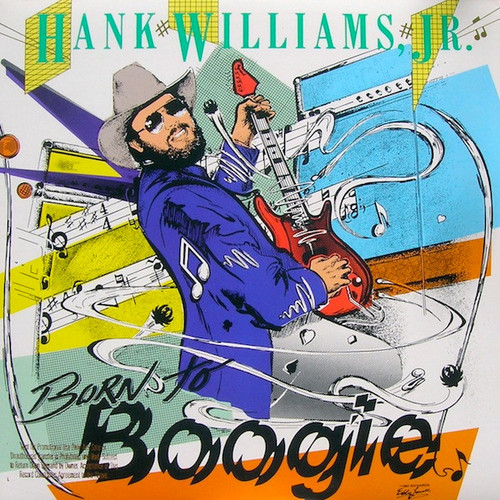 Hank Williams Jr. - Born To Boogie - Warner Bros. Records, Curb Records - 1-25593 - LP, Album, Spe 1905779609