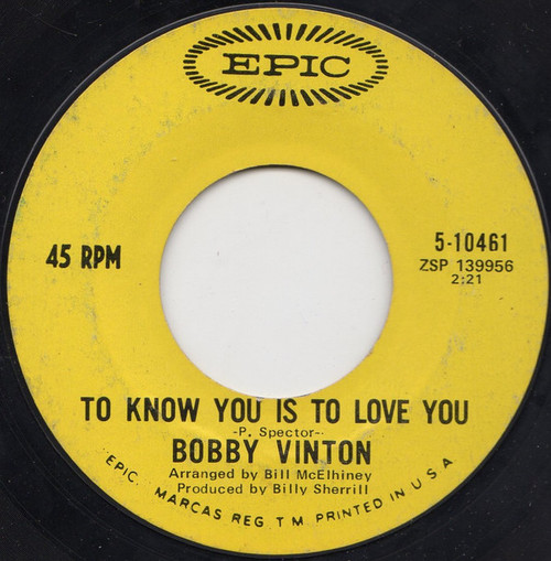 Bobby Vinton - To Know You Is To Love You / The Beat Of My Heart - Epic - 5-10461 - 7", Single, Styrene, Ter 1876441924