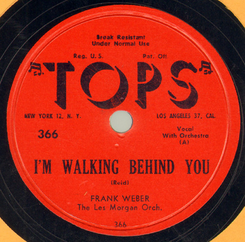Frank Weber (4) / The Quintones - I'm Walking Behind You / Say You're Mine Again - Tops Records - 366 - 10" 1871392201
