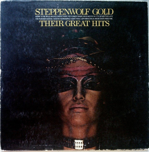 Steppenwolf - Gold (Their Great Hits) - Dunhill, ABC Records - DSX-50099 - LP, Comp 1865128057
