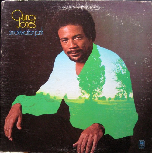 Quincy Jones - Smackwater Jack - A&M Records, A&M Records, A&M Records - SMAS-93940, 93940, SP-3037 - LP, Album, Club 1916591789