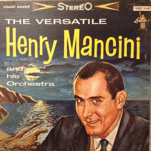 Henry Mancini And His Orchestra - The Versatile Henry Mancini And His Orchestra - Liberty - LST 7121 - LP, Album, RE, Hol 1887549547