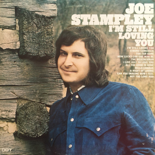 Joe Stampley - I'm Still Loving You - Dot Records, Dot Records - DOS 26020, DOS-26020 - LP, Album, Son 1922131637