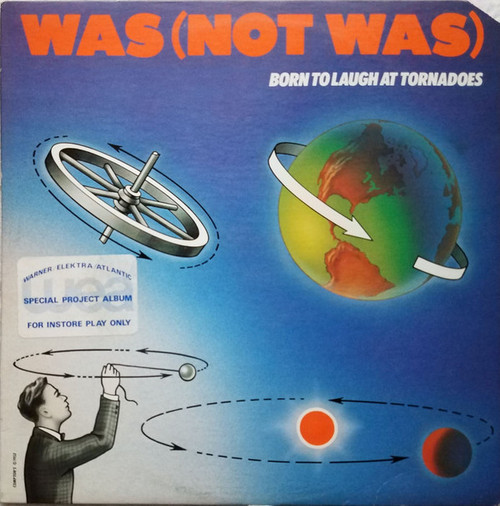 Was (Not Was) - Born To Laugh At Tornadoes - Geffen Records - GHS 4016 - LP, Album, Jac 1896792191