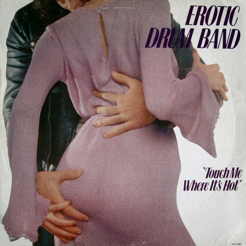 Erotic Drum Band - Touch Me Where It's Hot - Prism - PLP 1005 - LP, Album 1896926369