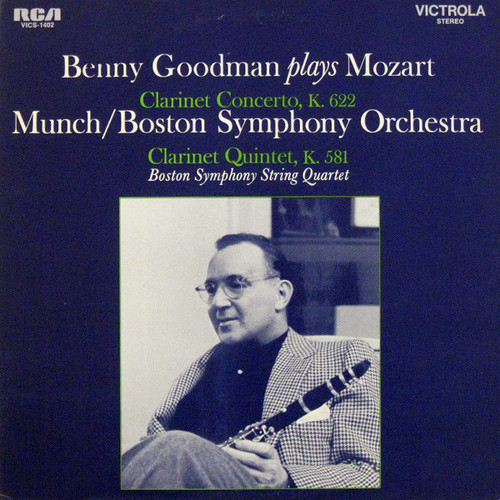 Wolfgang Amadeus Mozart, Benny Goodman, Charles Munch, Boston Symphony Orchestra, Boston Symphony String Quartet - Clarinet Concerto, K. 622 / Clarinet Quintet, K. 581 - RCA Victrola - VICS-1402 - LP, RE, Ind 1884360313