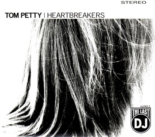 Tom Petty And The Heartbreakers - The Last DJ - Warner Bros. Records - 9 47955-2 - CD, Album, Enh 1903632695