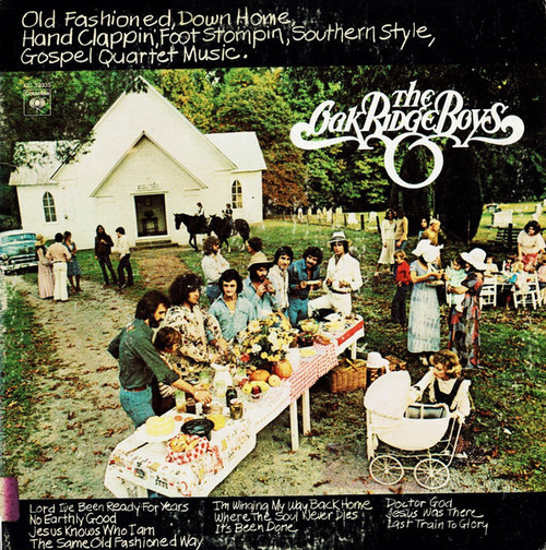 The Oak Ridge Boys - Old Fashioned, Down Home, Hand Clappin', Foot Stompin, Southern Style, Gospel Quartet Music. (LP, Album)