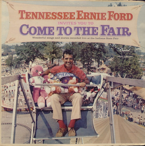 Tennessee Ernie Ford - Invites You To Come To The Fair - Capitol Records, Capitol Records - T1473, T-1473 - LP, Mono 1874667247
