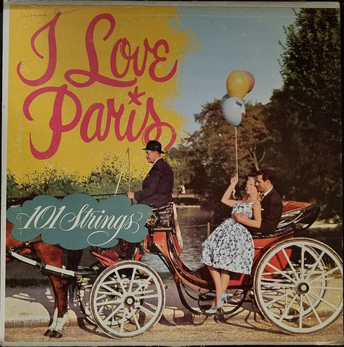 101 Strings - I Love Paris - Stereo-Fidelity, Somerset - SF-13000 - LP 1887578332
