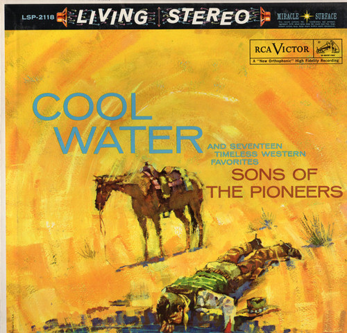 The Sons Of The Pioneers - Cool Water (And Seventeen Timeless Western Favorites) - RCA Victor, RCA Victor - LSP-2118, LSP 2118 - LP, Album, RP, Ind 1886408782