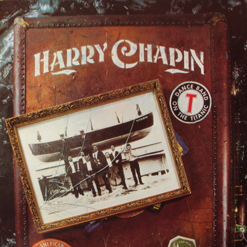 Harry Chapin - Dance Band On The Titanic - Elektra - 9E-301 - 2xLP, Album, Spe 1908110315