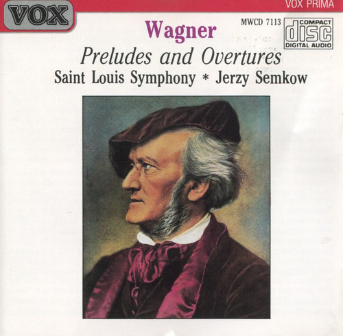 Richard Wagner * Saint Louis Symphony Orchestra * Jerzy Semkow - Preludes And Overtures - Vox (6), Vox Prima - MWCD 7113 - CD, RE, RM 1971832769