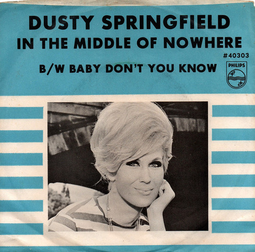 Dusty Springfield - In The Middle Of Nowhere - Philips - 40303 - 7", Single 1959334226