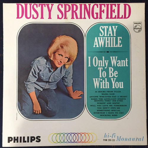 Dusty Springfield - Stay Awhile - I Only Want To Be With You  - Philips - PHM 200-133 - LP, Album, Mono, Ric 1949069759