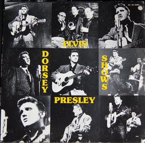 Elvis Presley - Dorsey Shows  - Golden Archives - 56-GA-100 - LP, Comp, Mono, Unofficial 1966058666