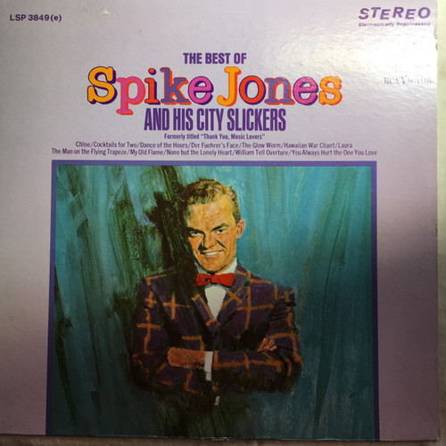 Spike Jones And His City Slickers - The Best Of Spike Jones And His City Slickers - RCA Victor - LSP 3849(e) - LP, Album, Comp 1964058806
