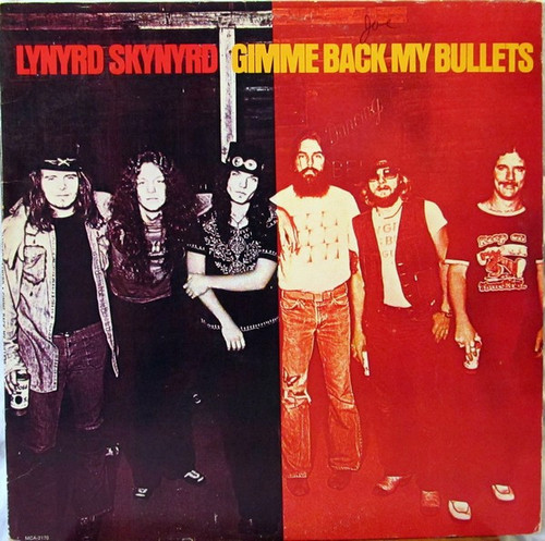 Lynyrd Skynyrd - Gimme Back My Bullets (LP, Album, Glo)