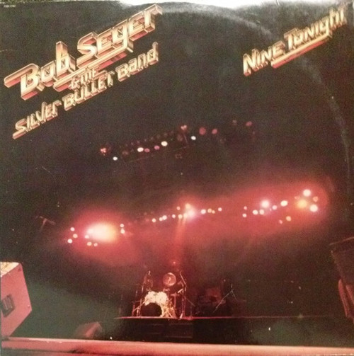 Bob Seger & The Silver Bullet Band* - Nine Tonight (2xLP, Album, Jac)