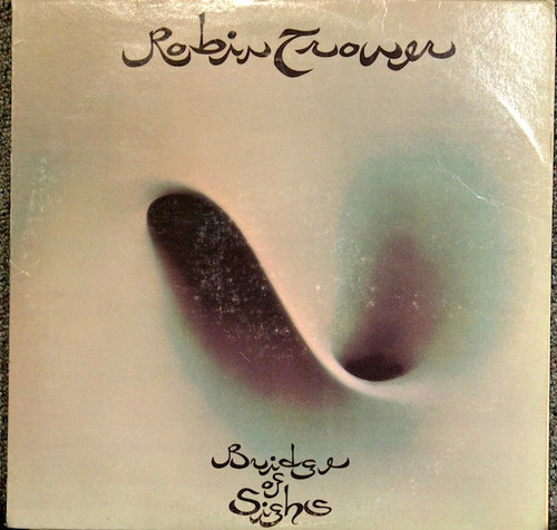 Robin Trower - Bridge Of Sighs (LP, Album)