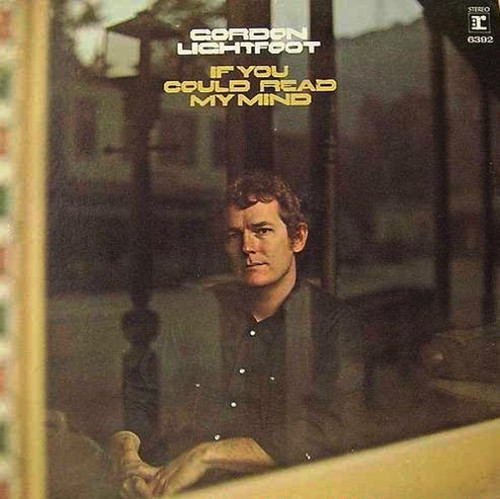 Gordon Lightfoot - If You Could Read My Mind (LP, Album, RE, Ter)