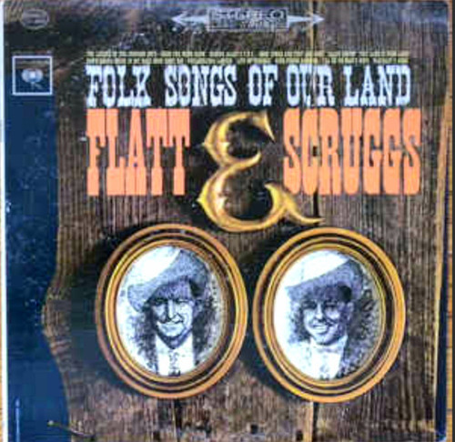 Lester Flatt & Earl Scruggs* - Folk Songs Of Our Land (LP, Album, RP)