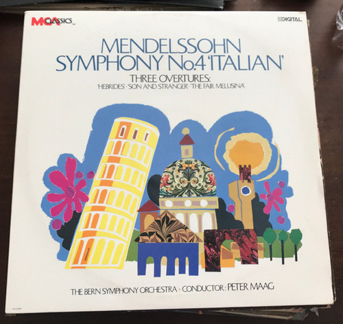 Felix Mendelssohn-Bartholdy, Berner Symphonieorchester, Peter Maag - Symphony No. 4 'Italian' / Three Overtures: 'Hebrides' 'Son And Stranger' 'The Fair Melusina' - MCA Classics - MCA-5849 - LP, Album 1971828278