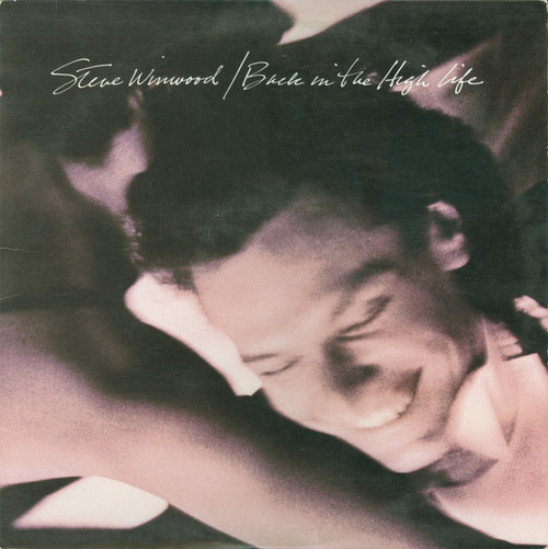 Steve Winwood - Back In The High Life (LP, Album, Spe)